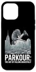 iPhone 12 Pro Max Parkour The Art of Falling Gracefully Freerunner Jump Lovers Case