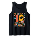 My Wife Is A 10 And So Are Her Miles To Empty Funny Car Love Tank Top