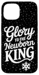 iPhone 15 Glory To The Newborn King Nativity Scene Jesus Christian Case