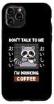 Coque pour iPhone 11 Pro Café Kawaii Raccoon Ne me parle pas, je bois du café