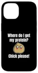 Coque pour iPhone 14 Where Do I Get My Protein? Chick Please Végétaliens