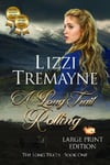 Blue Mist Publishing Ltd. Lizzi Tremayne A Long Trail Rolling LARGE PRINT 3rd Ed. Book One of The Trails Series