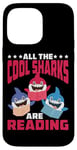 iPhone 14 Pro Max All The Cool Sharks Are Reading Kindergarten - Case