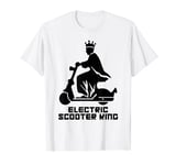 Fun scooter adventures with the king of electric scooters T-Shirt