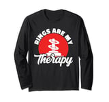 Rings Are My Therapy Outdoor Quoits Traditional Game Long Sleeve T-Shirt