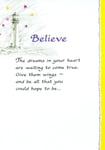 Believe, The dreams in your heart...Beautiful three-fold encouragement card.