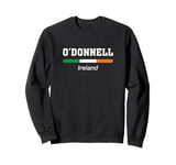 O'Donnell Irish Family Name St Patricks Day Ireland Flag Sweatshirt