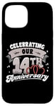 iPhone 15 14th Wedding Anniversary Celebrating 14 Years Matching Gift Case