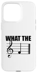 Coque pour iPhone 15 Pro Max What the F Note de musique drôle Professeur de musique Meme