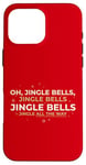 Coque pour iPhone 16 Pro Max Oh Jingle Bells Jingle All The Way, paroles de Noël, Peggy Lee