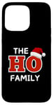 Coque pour iPhone 15 Pro Max The Ho Family Christmas Tees- Matching Holiday Pajamas