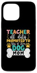 Coque pour iPhone 13 Pro Max Enseignant hors service promu pour rester à la maison chien maman enseignants