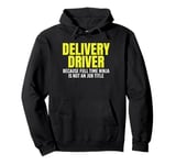 Delivery Driver Because Full Time Ninja Is Not A Job Title Pullover Hoodie