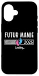 Coque pour iPhone 16 Annonce Grossesse Mamie 2025 Cadeau Futur Mamie 2025 Annonce