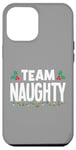 Coque pour iPhone 12 Pro Max Team Naughty, Funny Christmas Naughty Family Matching