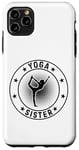 Coque pour iPhone 11 Pro Max Yoga Sister Yoga Meditation Yoga Sister