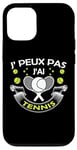 Coque pour iPhone 12/12 Pro Je Peux pas j'ai Tennis joueur Raquette supporteur Drôle