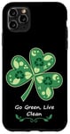 Coque pour iPhone 11 Pro Max Go Green - Live Clean - Funny Irish Shamrock Recycling