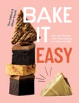 Bake It Easy  Onepan Recipes That Prove Baking is a Piece of Cake