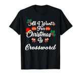 All I Want For Christmas Is Crossword T-Shirt