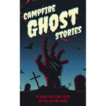 Campfire Ghost Stories (häftad, eng)