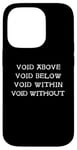 iPhone 14 Pro Void Above Below Within Without Emptiness Gothic Case