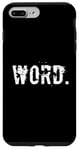 iPhone 7 Plus/8 Plus One Word Of Word Meaning Word People Word Quotes Case