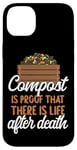 iPhone 14 Plus Gardening Plant Compost Is Proof There Is Life After Death Case