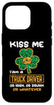 Coque pour iPhone 16 Pro Kiss Me I'm A Truck Driver Funny Shamrock St Patricks Day