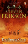 Deadhouse Gates: Malazan Book of the Fallen 2 (The Malazan Book Of The Fallen)