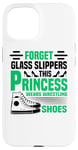 iPhone 15 Forget Glass Slippers Princess Wears Wrestling Shoes Wrestle Case