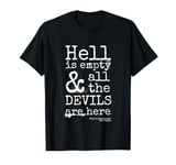 Shakespeare Quote The Storm Devils Are Here T-Shirt