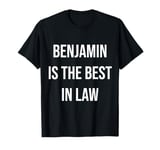 Benjamin Is The Best In Law T-Shirt