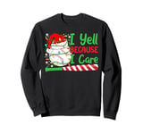 I Yell Because I Care Baseball Bat Candy Cane Christmas Sweatshirt