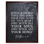 Matthew 22:37 Jesus Love The Lord Your God With All Your Heart Christian Bible Verse Quote Scripture Typography Art Print Framed Poster Wall Decor 12x