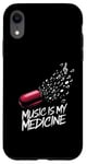 Coque pour iPhone XR Music is my Medicine for Music Lovers for a Music Lover