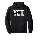 Yet Funny Sarcastic Novelty Graphic Word Design Pullover Hoodie