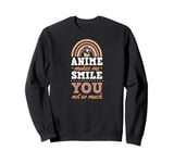 Anime Make Me Smile You Not So Much Bohemian Rainbow Sweatshirt