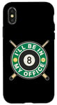 Coque pour iPhone X/XS Je serai dans mon bureau Joueur de billard Pool 8 Ball