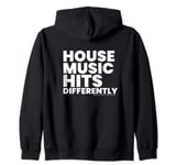 House Music Deep House Dance Zip Hoodie