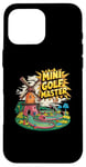 Coque pour iPhone 16 Pro Max Mini Golf Minigolf Minigolfer Golfeur pour Mini golfeur