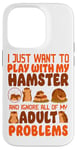 iPhone 14 Pro Hamster I Just Want To Play With My Hamster And Ignore All Case