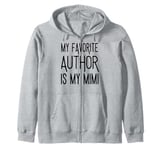 My favorite author is my mimi National Author's men women Zip Hoodie