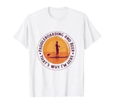 SUP Stand Up Paddleboarding Sports Beer Saying Women Men T-Shirt