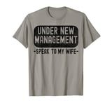 Under new management Just Married - Newlyweds T-Shirt