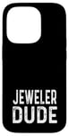 Coque pour iPhone 14 Pro Jeweler Dude - Entreprise de bijoux propriétaire de magasin