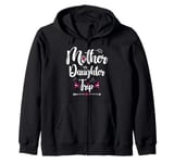 Mother Daughter Matching Shirts Funny Mom Daughter Weekend Zip Hoodie