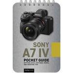 Sony a7 IV: Pocket Guide (bok, spiral, eng)