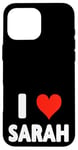 iPhone 16 Pro Max I Love Sarah - Heart Case