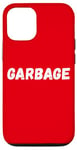 Coque pour iPhone 12/12 Pro Garbage For Trump Team Garbage American Garbage Truck Funny